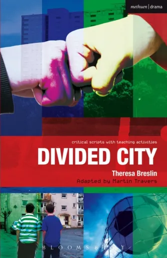 Divided City - Theresa Breslin, Martin Travers, Ruth Moore, Paul Bunyan
