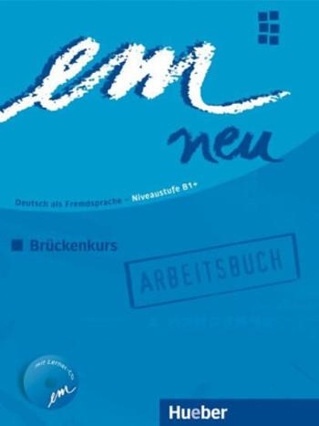 em neu 2008 Brückenkurs: Arbeitsbuch - Orth Jutta