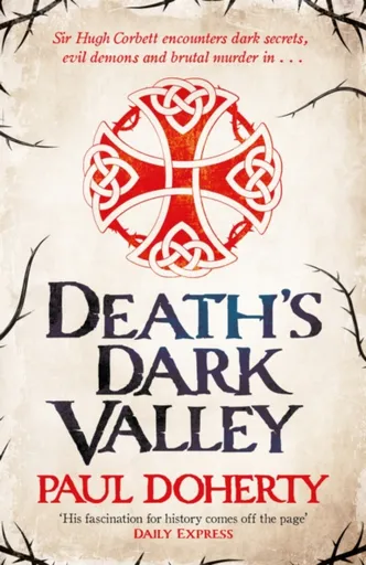Death's Dark Valley (Hugh Corbett 20) - Paul Doherty