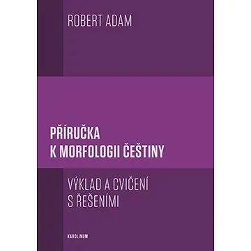 Příručka k morfologii češtiny (9788024642703)