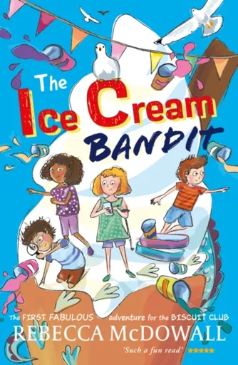 The Ice Cream Bandit - Rebecca McDowall