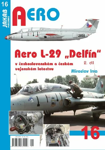 AERO č.16/124 Aero L-29 „Delfín“ - 2.díl - Miroslav Irra
