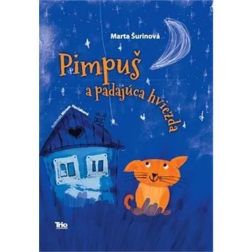 Pimpuš a padajúca hviezda (978-80-8170-073-6)