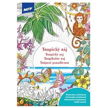 Omalovánky antistresové Tropický Ráj 210x296/32s (8595138502622)