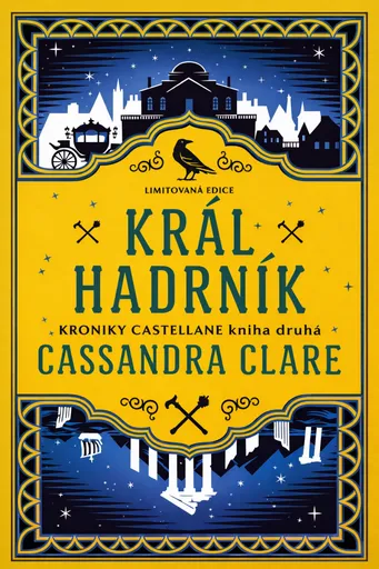 Král Hadrník - Kroniky Castellane 2 (limitovaná edice) - Cassandra Clare