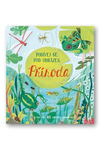 Podívej se pod obrázek - Příroda - Minna Lacey, Carolina Búzio