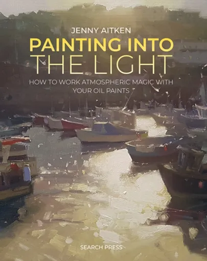 Painting into the Light - Jenny Aitken