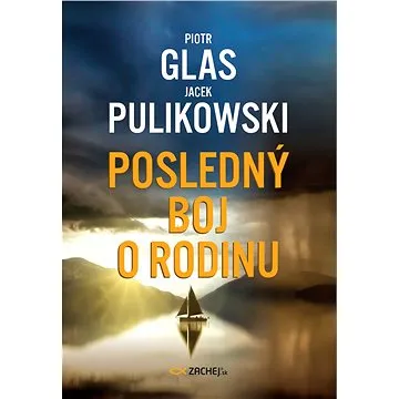 Posledný boj o rodinu (978-80-8211-589-8)