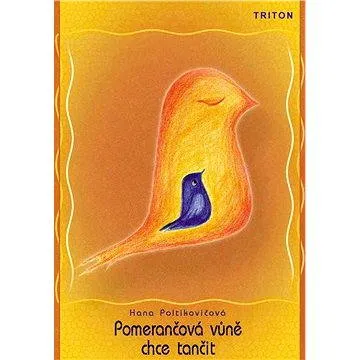 Pomerančová vůně chce tančit (978-80-725-4227-7)