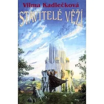 Stavitelé věží (80-901078-6-9)