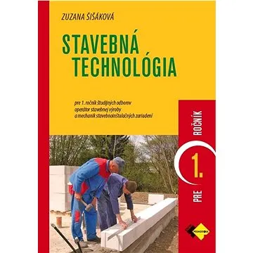 Stavebná technológia pre 1. ročník (978-80-8091-927-6)