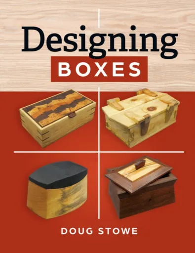 Designing Boxes - Doug Stowe