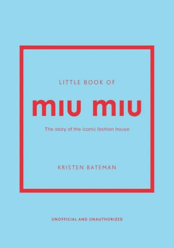 Little Book of Miu Miu - Kristen Bateman