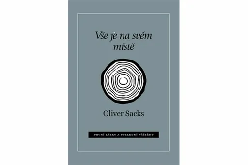 Vše je na svém místě - Oliver Sacks