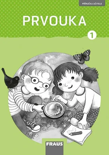 Prvouka 1 – Příručka učitele - nová generace