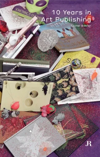 10 Years in Art Publishing - Lionel Bovier