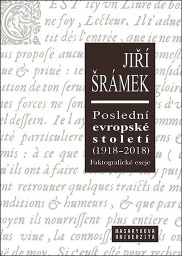 Poslední evropské století (1918-2018) - Jiří Šrámek