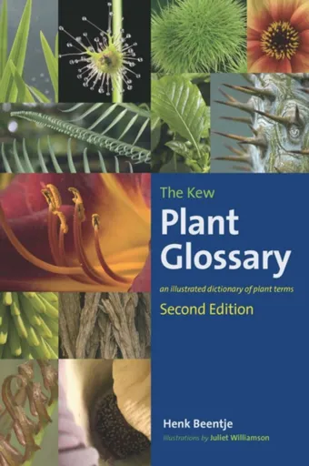 Kew Plant Glossary, The - Henk Beentje