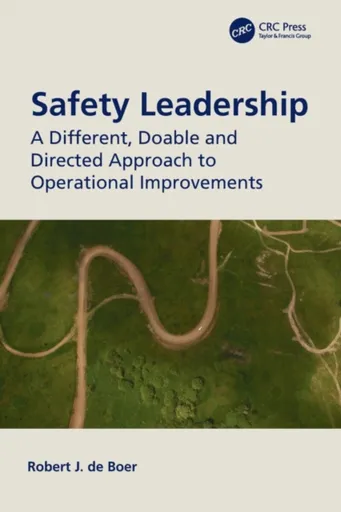 Safety Leadership - Robert J.  de Boer