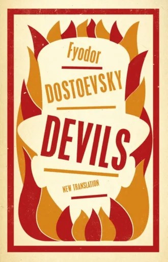 Devils: New Translation - Fjodor Michajlovič Dostojevskij