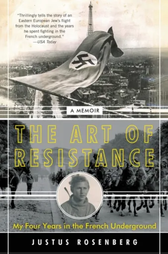 Art of Resistance - Justus Rosenberg