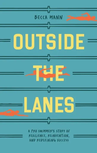 Outside the Lanes - Becca Mann