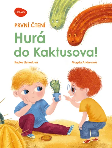 První čtení – HURÁ DO KAKTUSOVA! - Radka Lienertová