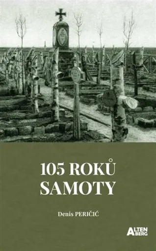 105 roků samoty - Denis Peričič