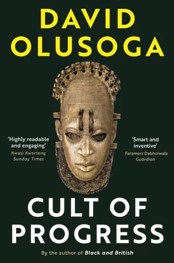 Cult of Progress - David Olusoga
