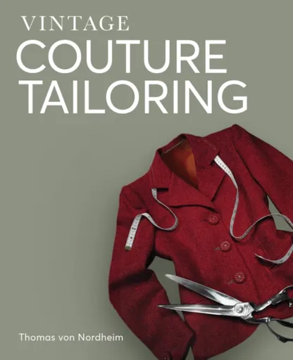 Vintage Couture Tailoring - Thomas von Nordheim