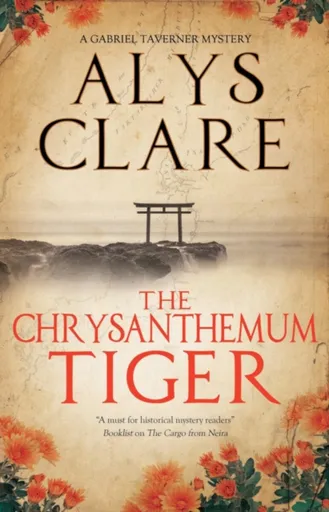 The Chrysanthemum Tiger - Alys Clare