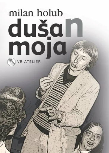 DušaN moja - Milan Holub