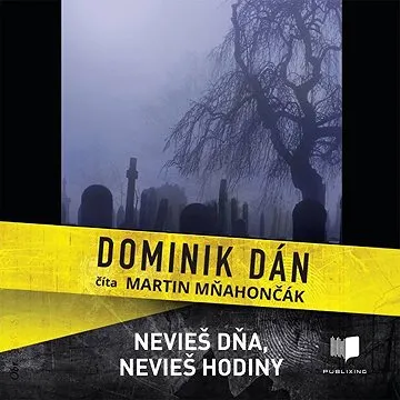 Nevieš dňa, nevieš hodiny ()