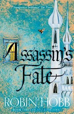 Assassinâ€™s Fate - Robin Hobb