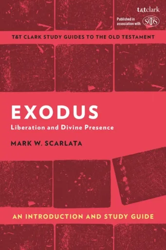Exodus: An Introduction and Study Guide - Revd Dr M. W. Scarlata