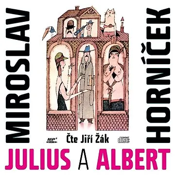 Julius a Albert ()
