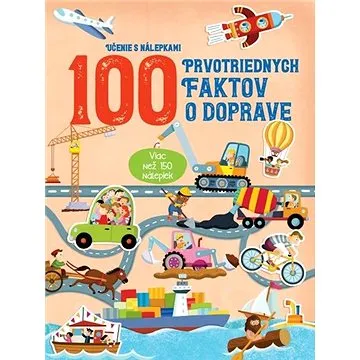 100 prvotriednych faktov o doprave (9789463789851)