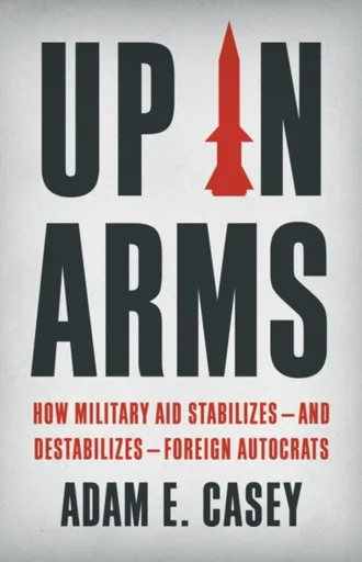 Up in Arms - Adam E. Casey