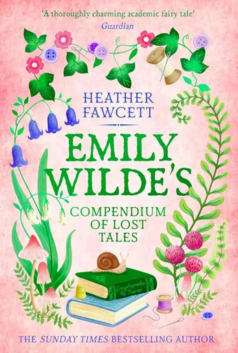 Emily Wilde's Compendium of Lost Tales - Heather Fawcettová