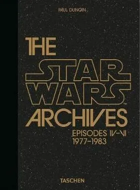 The Star Wars Archives. 1977â€“1983. 45th Ed. - Paul Duncan