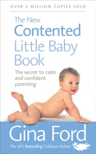 The New Contented Little Baby Book - Gina Ford