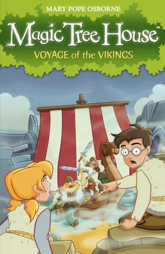 Magic Tree House 15: Voyage of the Vikings - Osborne Mary Pope