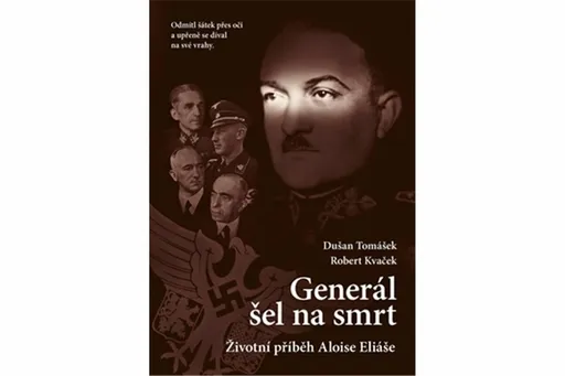 Generál šel na smrt - Robert Kvaček, Dušan Tomášek