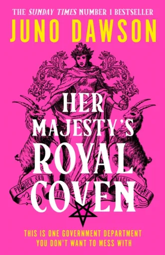 Her Majestyâ€™s Royal Coven - Juno Dawson