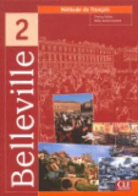 Belleville 2: Livre de l´éleve - Thierry Gallier, Odile Grand-Clement