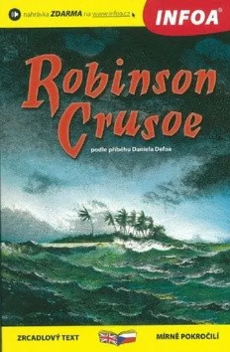 Robinson Crusoe - Zrcadlová četba - Daniel Defoe