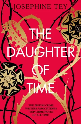 The Daughter of Time - Josephine Tey