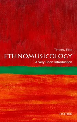 Ethnomusicology - Timothy Rice