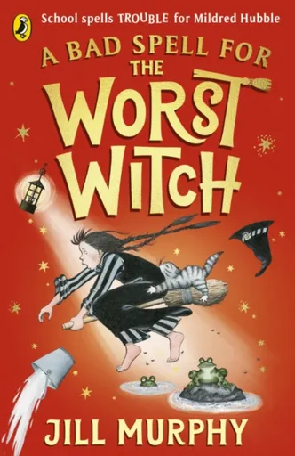 A Bad Spell for the Worst Witch - Jill Murphyová