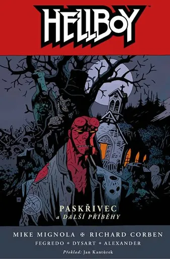 Hellboy Paskřivec a další příběhy - Mike Mignola